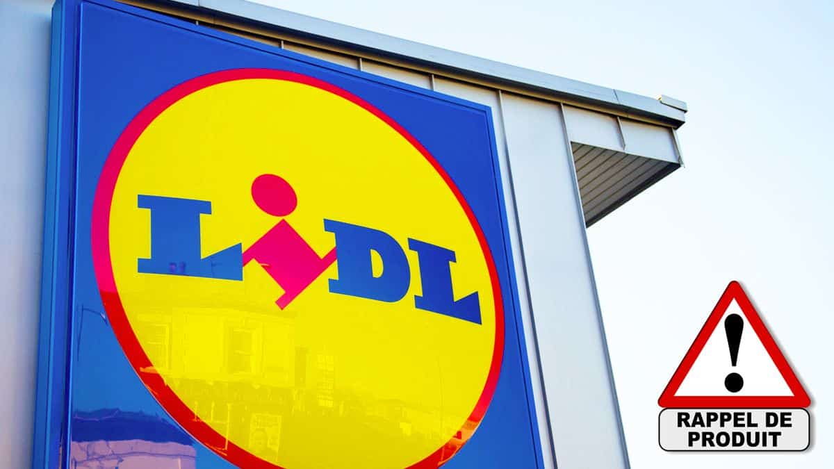 Lidl : ce produit phare est rappelé en urgence dans toute la France, il est contaminé
