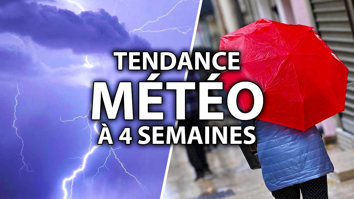 Météo : des pluies diluviennes… les prévisions annoncées pour ces 4 prochaines semaines
